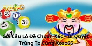 Soi Cầu Lô Đề Chuẩn Xác